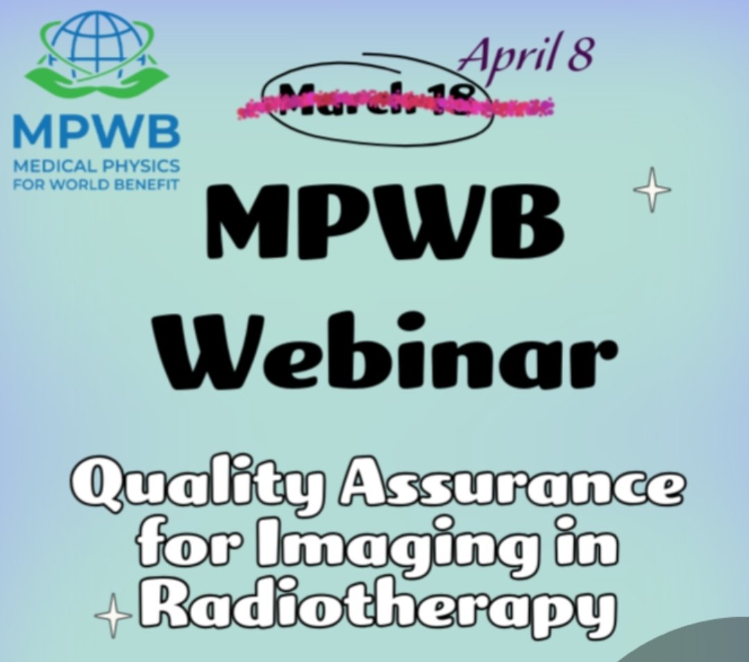 #MPWB Webinar Series 2025

Join us for our next session!

📅 April 8th, 2025
09:00 ET | 13:00 GMT | 15:00 CET

Topic: QA for Imaging in Radiotherapy

Speaker: Dr. Ramiro Pino (USA)
Moderators: Sarah Ashmeg &amp; Arjit Baghwala
Register here: us06web.zoom.us/webinar/regist…