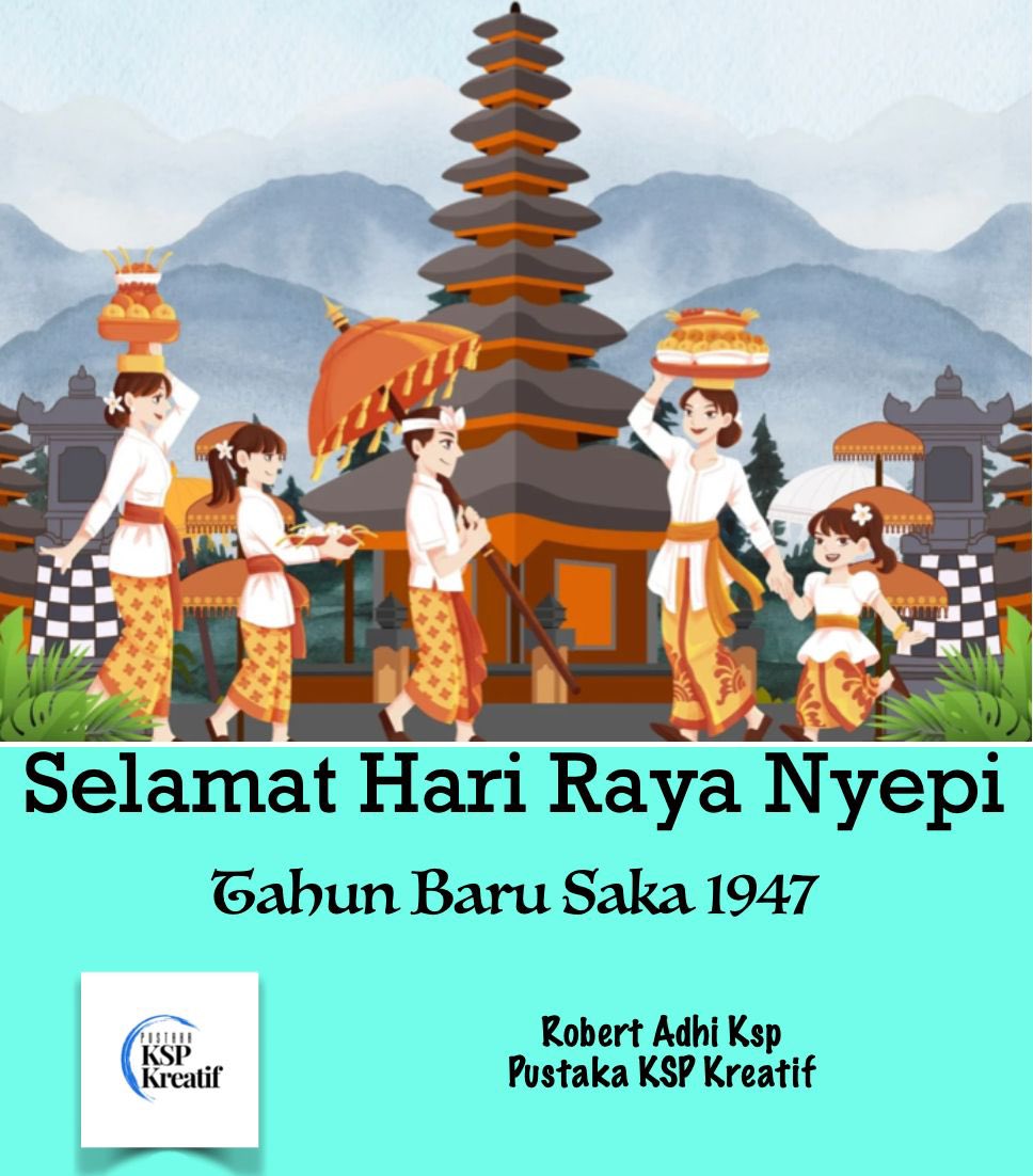 Pustaka KSP Kreatif mengucapkan Selamat Hari Raya Nyepi - Tahun Baru Saka 1947 (29 Maret 2025) kepada sahabat-sahabat Hindu terkasih.  <a href="/KspKreatif/">Pustaka KSP Kreatif</a>