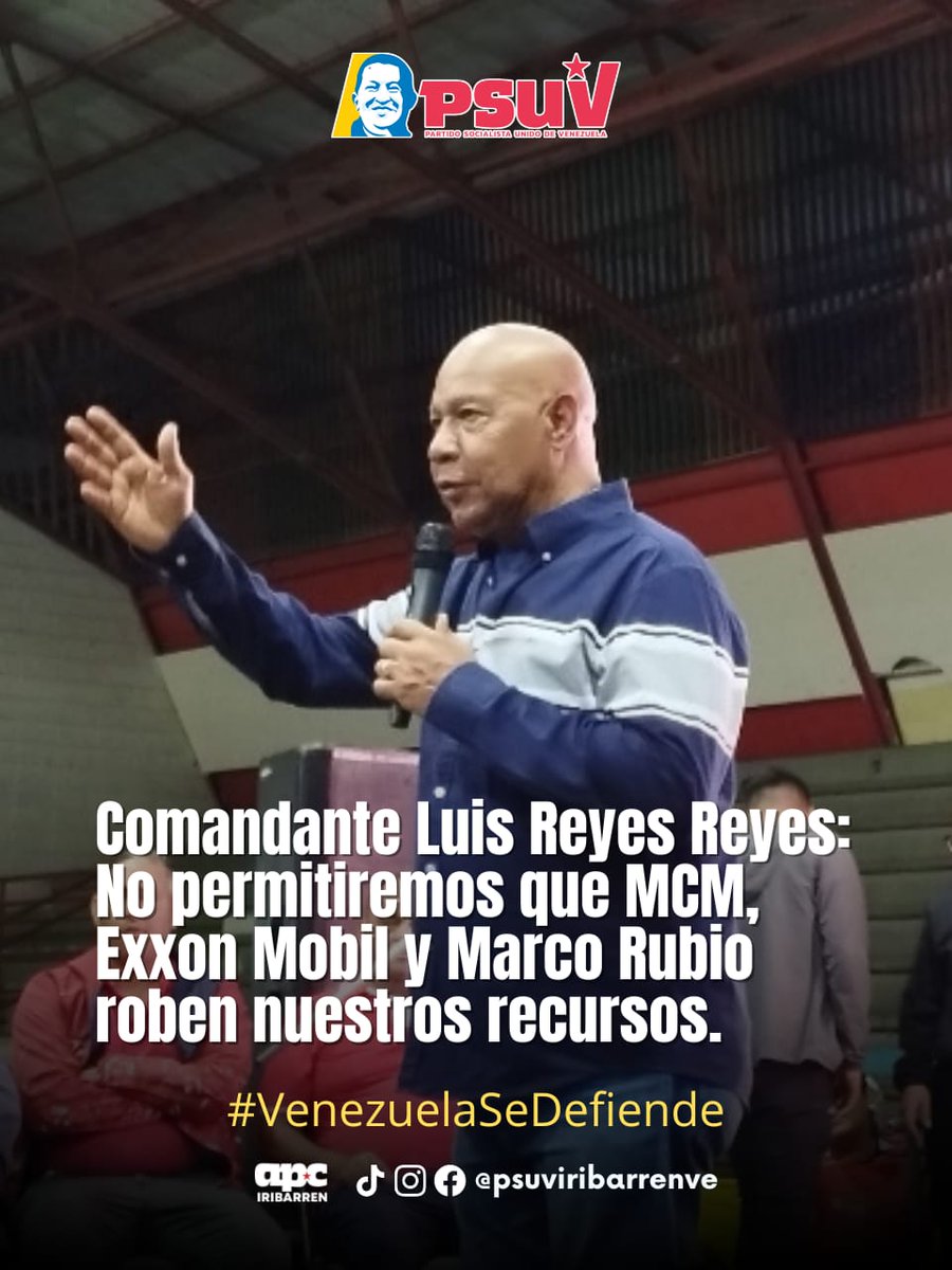 PSUV - Municipio Iribarren/Estado Lara (@psuviribarrenve) on Twitter photo 🔴 Comandante Luis Reyes Reyes: No permitiremos que Maria Corina Machado, Exxon Mobil y Marcos Rubio roben nuestros recursos.
#VenezuelaSeDefiende
<a href="/PartidoPSUV/">PSUV</a> <a href="/NicolasMaduro/">Nicolás Maduro</a> <a href="/LuisJonasReyes/">Luis Jonás Reyes</a> 🔴 Comandante Luis Reyes Reyes: No permitiremos que Maria Corina Machado, Exxon Mobil y Marcos Rubio roben nuestros recursos.
#VenezuelaSeDefiende
<a href="/PartidoPSUV/">PSUV</a> <a href="/NicolasMaduro/">Nicolás Maduro</a> <a href="/LuisJonasReyes/">Luis Jonás Reyes</a>