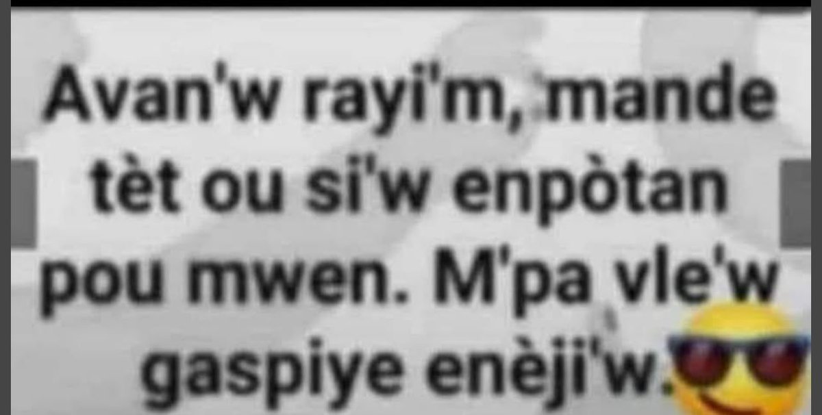 RomeusGuy's tweet photo. Avan w rayi m mande tèt ou si w onpòtan pou mwen https://t.co/Lg9r5vcLDY