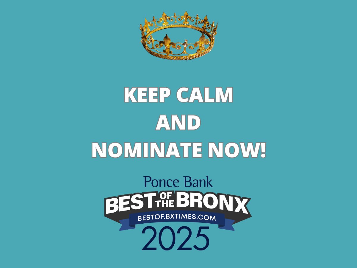KEEP CALM AND NOMINATE NOW! 🗳

Make sure to nominate your favorite Bronx businesses for the Ponce Bank Best of the Bronx 2025 contest by visiting bestof.bxtimes.com/nominations/

Is there a Bronx business you would recommend others to nominate?

Brought to you by @poncebank