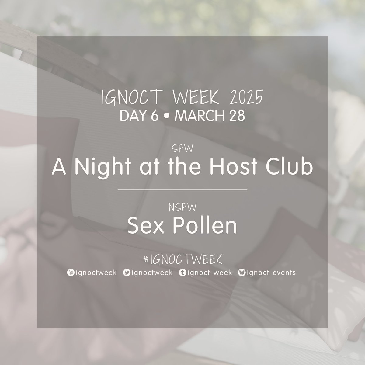🌺 Ignoct Week: Day 5 🌺 

SFW • A Night at the Host Club

NSFW • Sex Pollen 

Don’t forget to tag this account or use #ignoctweek