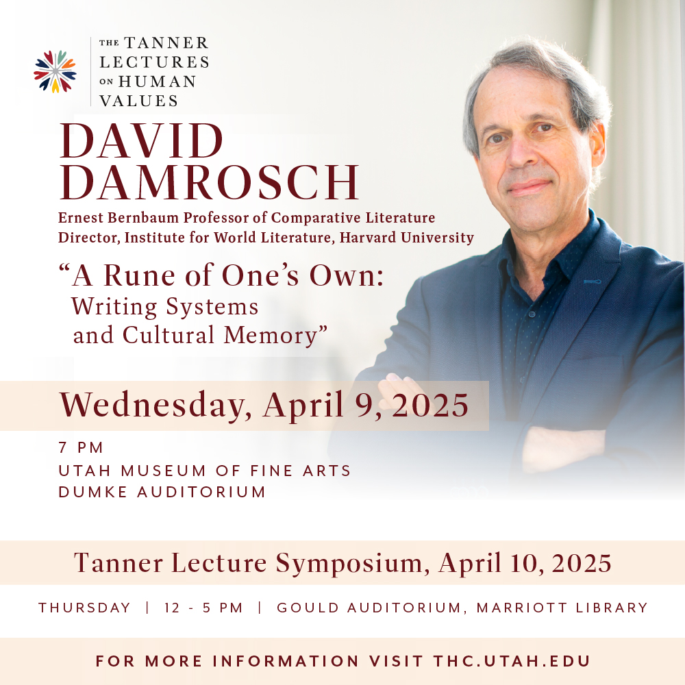 We invite you to our annual Tanner Lectures on Human Values! 

@utahmuseumoffinearts
@marriottlibrary
@uofuhumanities

#script #cultural memory #tannerlecturesonhumanvalues #utahhumanities #marriottlibrary