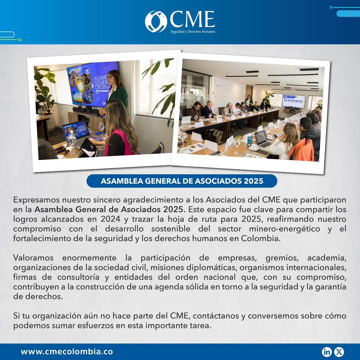 Desde el CME agradecemos a todos nuestros asociados por su participación en la 𝐀𝐬𝐚𝐦𝐛𝐥𝐞𝐚 𝐆𝐞𝐧𝐞𝐫𝐚𝐥 𝐝𝐞 𝐀𝐬𝐨𝐜𝐢𝐚𝐝𝐨𝐬 2025, por su compromiso y trabajo conjunto para fortalecer el sector minero energético en nuestro país.