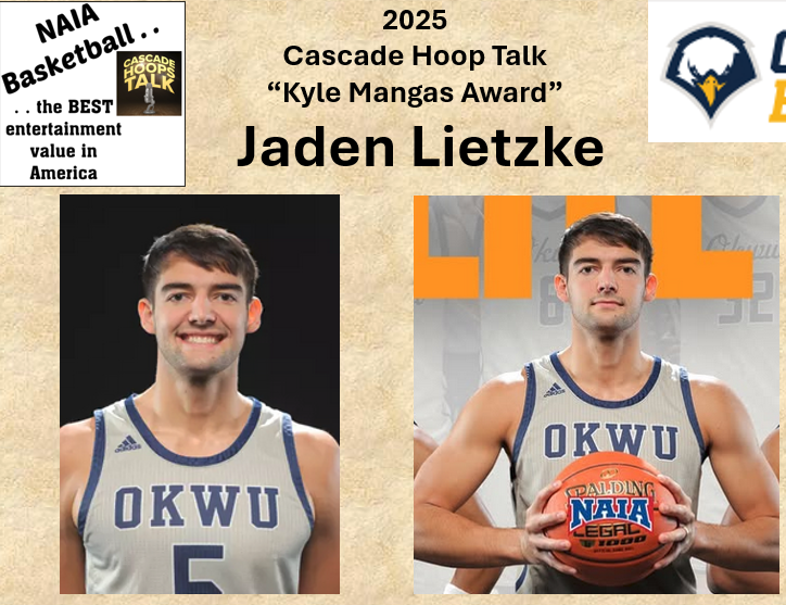 CascadeHoopTalk's tweet photo. ⭐️ 2025 Billy D Awards ⭐️
🏆 Kyle Mangas Award
✅ Jaden Lietzke - Oklahoma Wesleyan Eagles
✨Presented to the NAIA MBB Player who best emulates the qualities of NAIA great Kyle Mangas
•Respect for the Game
•Respect the opponent
•Incredibly hard worker
•Makes 100% of their talent
•Faith, family and team above self
 @OKWUeagles_MBB @OKWUeagles