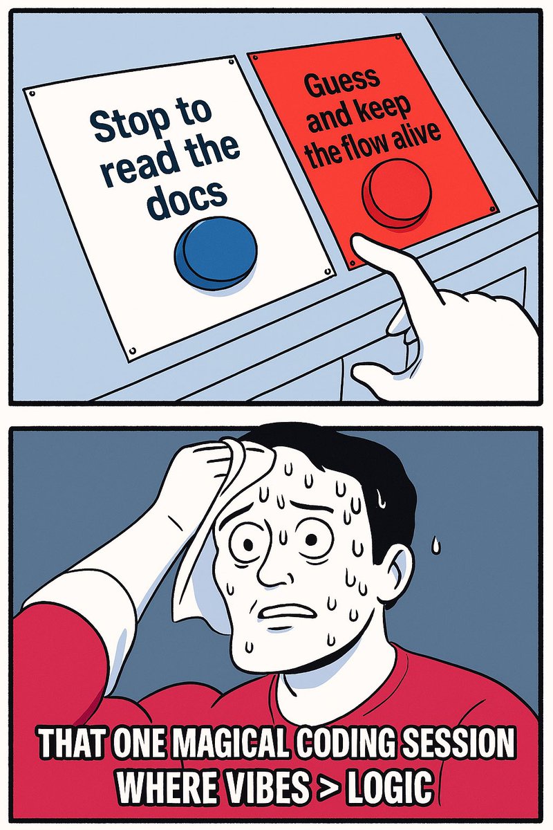 Modern coding dilemma:
Do you break the flow to read the docs, or ride the wave and hope for the best?

We should push the blue button…
But sometimes — vibes > logic.