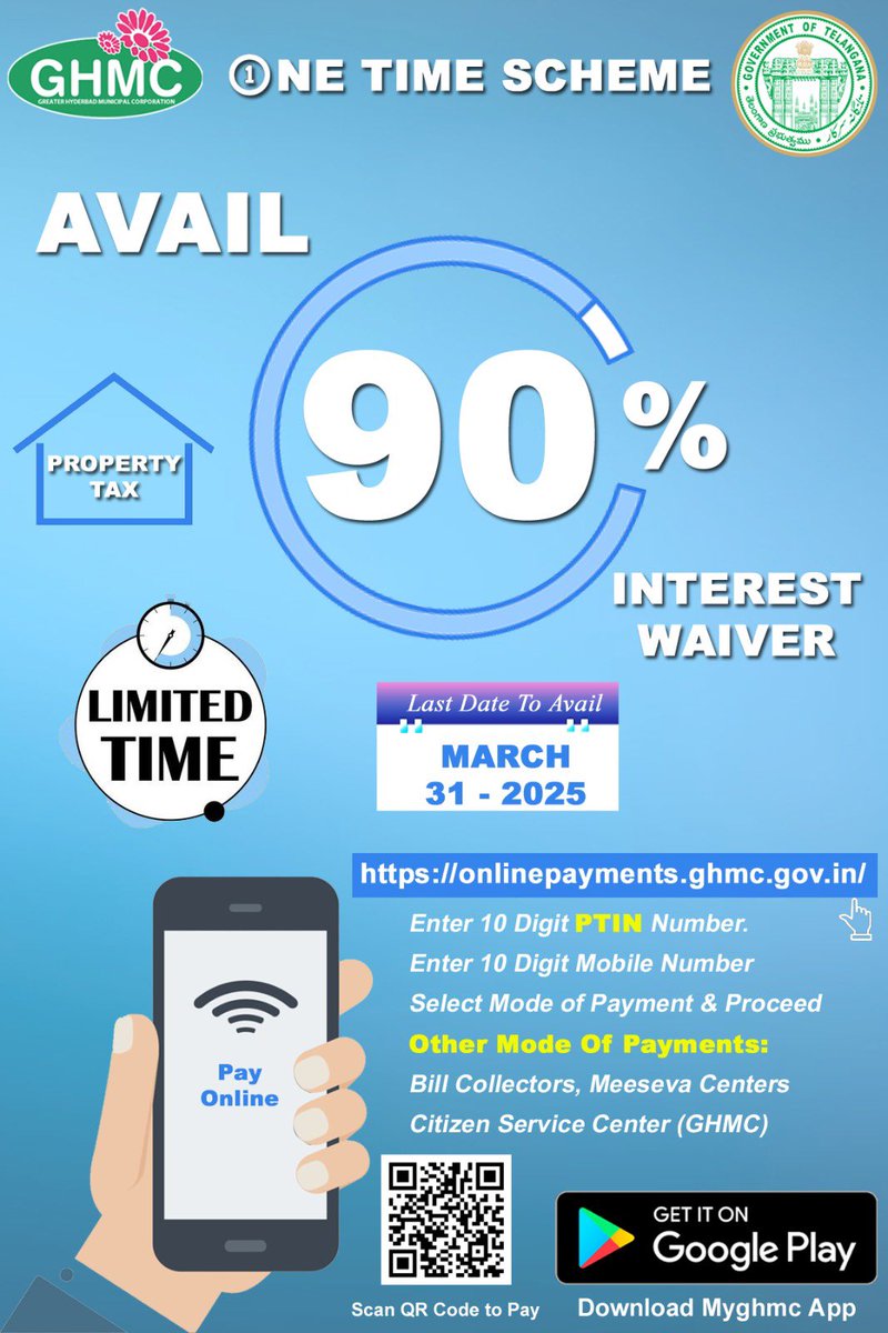 Last 3 days to pay your Property taxes for 2024-2025.  

*Avail 90% waiver on arrear interest 
*Avoid arrear and penalties further.

Pay online
 onlinepayments.ghmc.gov.in
Or 
Scan QR code 
Or 
to our Bill collector 
Or 
At CSC .
#Hyderabad