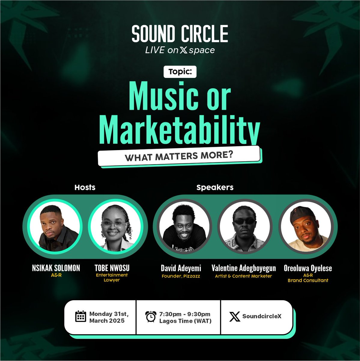 SoundCircleNet's tweet photo. This month on #SoundCircle:
Music vs. Marketability – What matter more?
Is raw talent enough, or does image and strategy drive success? We'll break it down with our guests
@thisisv_otin, @AdeyemiDavid_ and Oreoluwa
Set a reminder & join the conversation! https://t.co/lUdRjeml9l