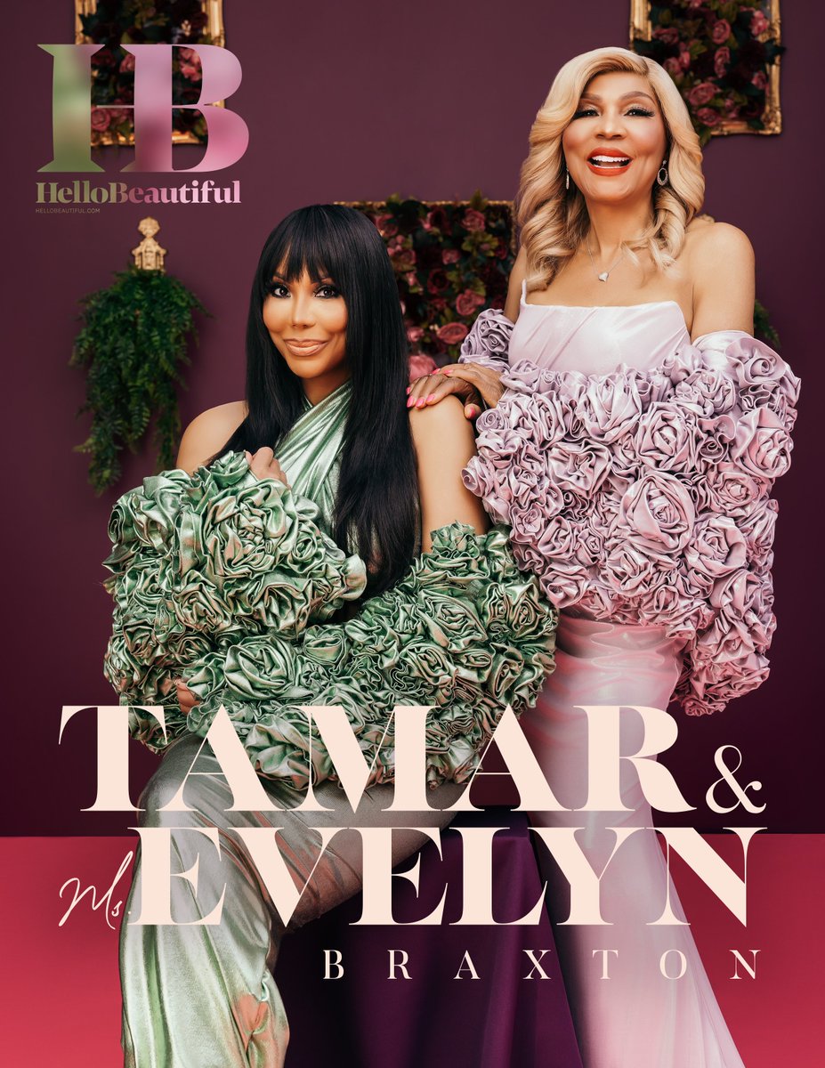 &gt; <a href="/TamarBraxtonHer/">Tamar Estine✨</a> &amp; <a href="/EvelynBraxton/">Evelyn Braxton</a>  Cover "Hello Beautiful" #Magazine