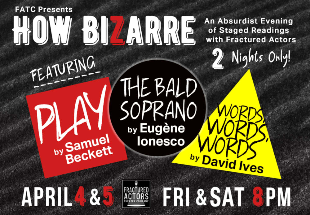 ActorsFractured's tweet photo. Don't miss your chance to see How Bizarre: An Absurdist Evening of Staged Readings. Tickets are still available but they're going fast! ⁣
 https://t.co/gIcemGUP0I https://t.co/Msru1d7JcC