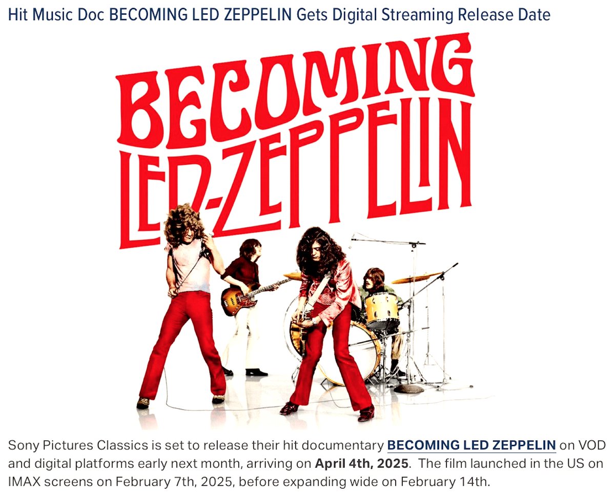 🎶 Sony Pictures Classics to Release BECOMING LED ZEPPELIN Documentary on Video On Demand and Digital Platforms on 4th April 2025  🎶                                                           whentostream.com/news/hit-music…