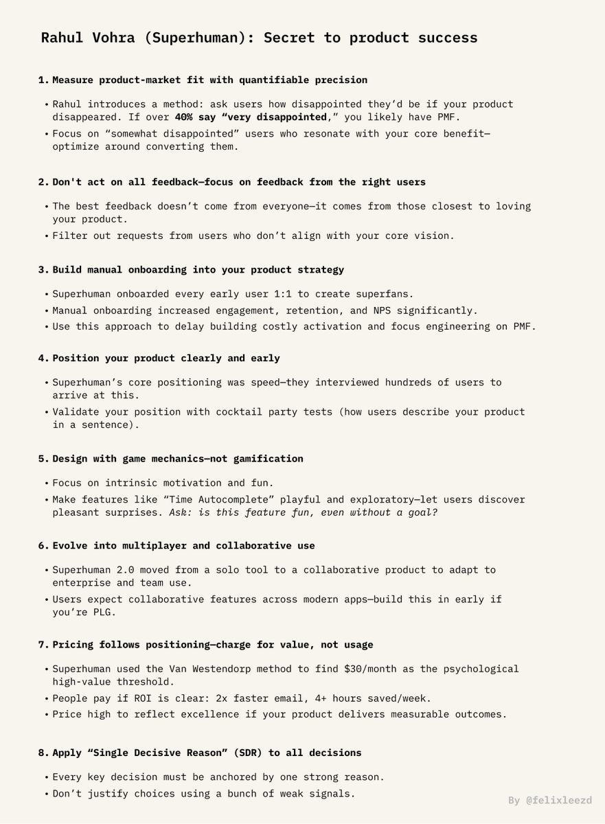 Felix Lee (@felixleezd) on Twitter photo This is literally one of the best blueprints on how to design a phenomenal product.
Superhuman CEO <a href="/rahulvohra/">rahulvohra</a> on mastering product-market fit and viral growth at <a href="/lennysan/">Lenny Rachitsky</a>'s podcast is pure gold.
Important lessons on Rahul's secret to success. This is literally one of the best blueprints on how to design a phenomenal product.
Superhuman CEO <a href="/rahulvohra/">rahulvohra</a> on mastering product-market fit and viral growth at <a href="/lennysan/">Lenny Rachitsky</a>'s podcast is pure gold.
Important lessons on Rahul's secret to success.