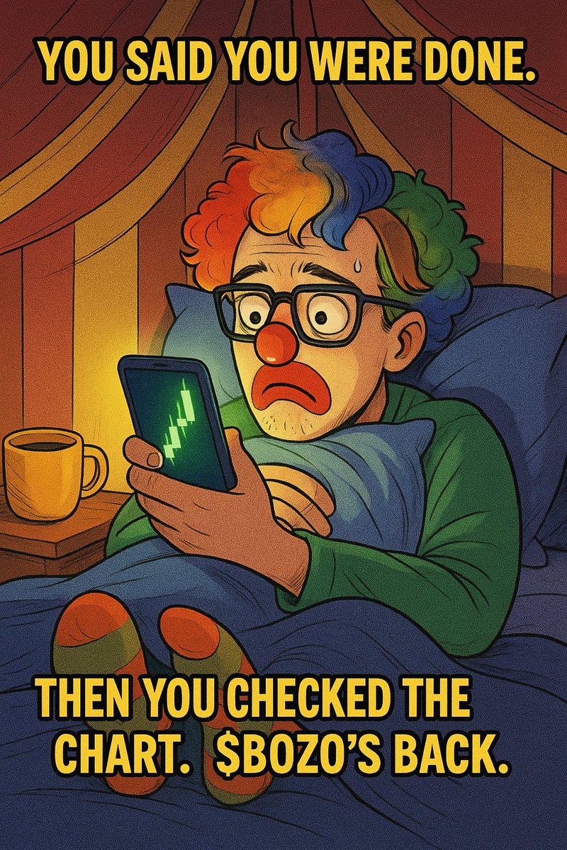 BozoFi_'s tweet photo. You woke up ready to quit.

Then you checked the chart...
And suddenly, you're a full-time clown again. 🤡📉

Sleep? Denied.
Dignity? Gone.
Hope? Still long.

$BOZO understands.
The circus isn’t a choice. It’s a condition. 🎪

https://t.co/TqMaiR9wVu
https://t.co/ttbz5Sls6J

#BozoFi #HonkLouder #StillInTheTent