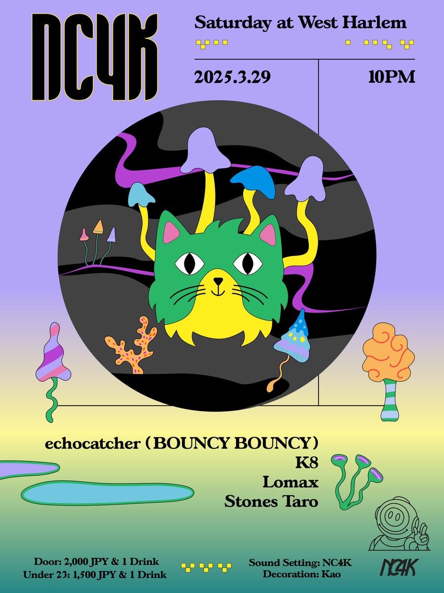 Tonight♪

◉03.29(sat)
【NC4K】
House,UKG,Breaks and more good music
10PM OPEN
DOOR 2,000JPY
Under23 1,500JPY
(+1D for All entrance fees)
DJ:
echocatcher(BPUNCY BOUNCY)
K8
Lomax
Stones Taro
