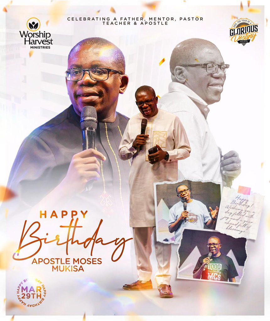 Happy Glorious Birthday to our Movement Leader, Apostle  <a href="/mosesmukisa/">Moses Mukisa</a> 

Today, we celebrate the gift of a Father, Mentor, Pastor, Teacher and an Apostle. 

We Love You, Papa❤️

Happy Birthday  

#March29
#AGloriousDestiny
#BirthdayCelebrations 
#WorshipHarvest