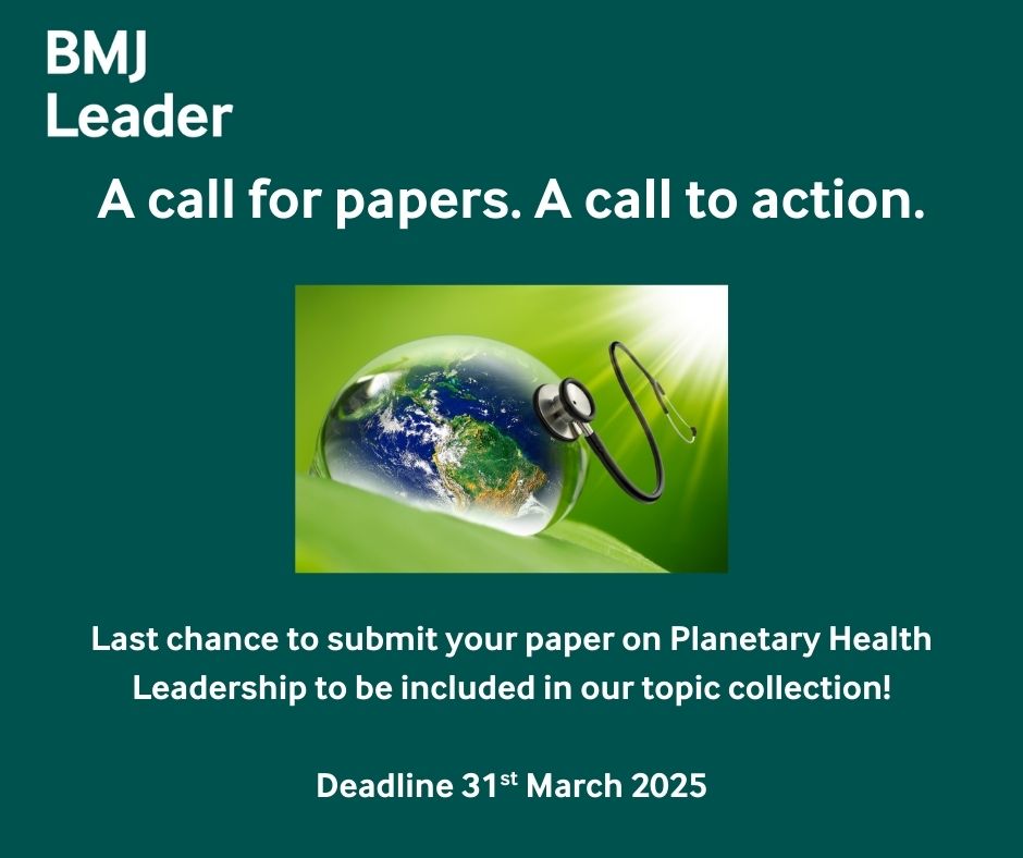 Submit your paper by 31st March to be included in our topic collection on planetary health leadership.  🌍

bmjleader.bmj.com/pages/topic-co…

Please note we *do* accept papers on planetary health leadership all year round. The purpose of this topic collection is to offer a strong