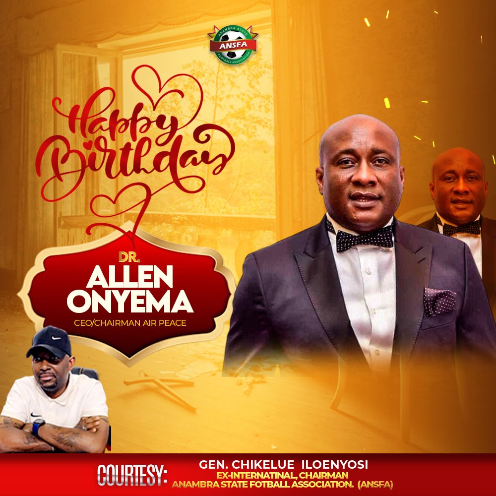 The Chairman, Board members as well as all of us at ANSFA wish the great man of peace and Philantrophy, Chief Dr. Allen Ifechukwu Onyema, Chairman of <a href="/flyairpeace/">Air Peace</a> a very Happy Birthday. 
As you mark another milestone, we pray for God's blessings of GOOD HEALTH for you always.