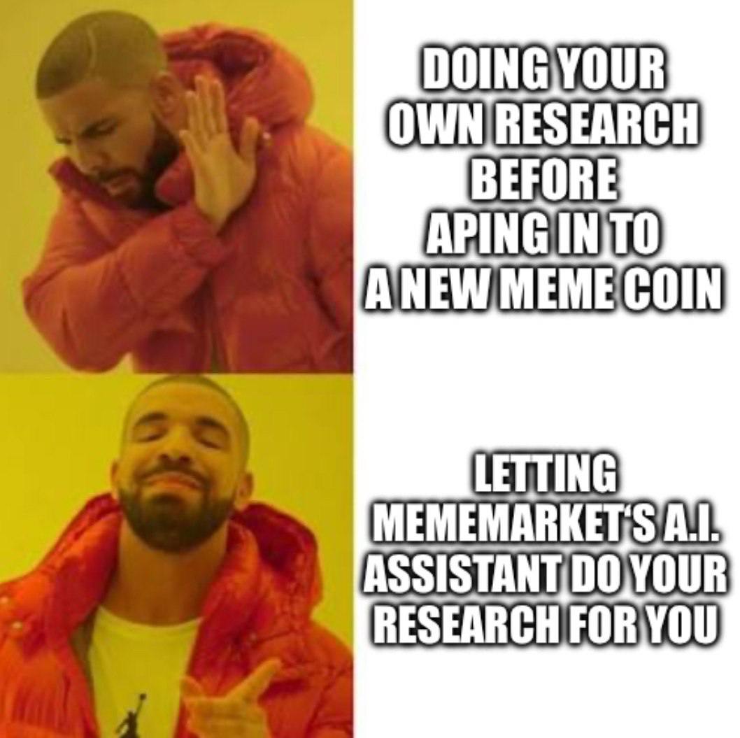 MemeMarket (@mememarketfun) on Twitter photo 🔥 “DYOR? Let AI Meme Assistant Handle It” 🧠
Shoutout to <a href="/NicoleGutidena/">Nicole Gutierrez</a> for this incredible Drake meme. 👏 Congrats! You just bagged $50 USDT! Check your DMs.
Why stress over doing your own research when MemeMarket’s AI Meme Agent has your back? Our Meme Agent will be your 🔥 “DYOR? Let AI Meme Assistant Handle It” 🧠
Shoutout to <a href="/NicoleGutidena/">Nicole Gutierrez</a> for this incredible Drake meme. 👏 Congrats! You just bagged $50 USDT! Check your DMs.
Why stress over doing your own research when MemeMarket’s AI Meme Agent has your back? Our Meme Agent will be your