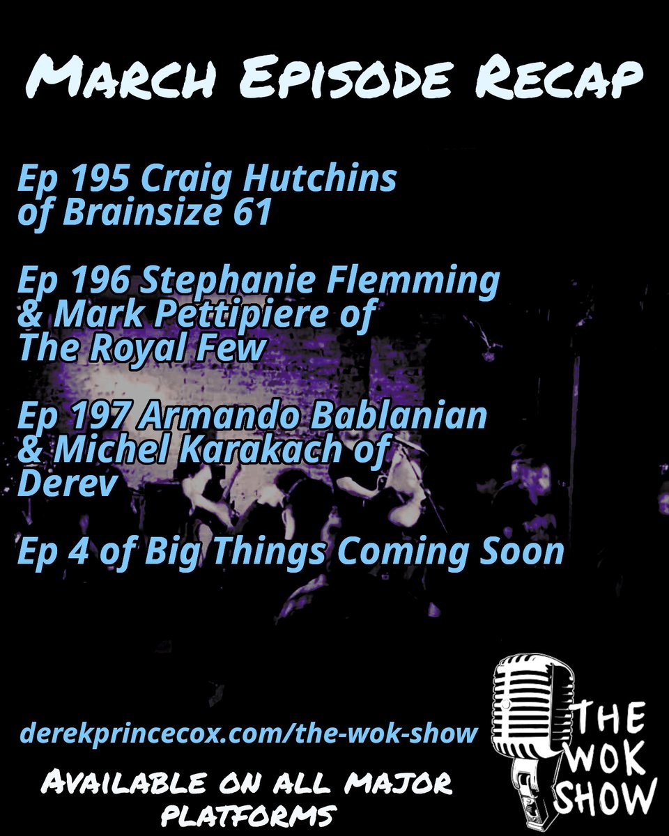 It was a great month of chats! Be sure to check them out if you missed them. The Wok Show is available wherever you listen to your favourite podcasts. #brainsize_61 #theroyalfew <a href="/DerevMusic/">Derev</a>  #march #thewokshow #bigthingscomingsoon
