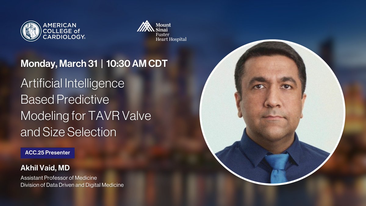 Mount Sinai Fuster Heart Hospital (@mountsinaiheart) on Twitter photo Gain insights on "Artificial Intelligence Based Predictive Modeling for TAVR Valve and Size Selection" with Dr. Akhil Vaid at #ACC25 on Monday, March 31.
<a href="/IcahnMountSinai/">Icahn School of Medicine at Mount Sinai</a> <a href="/ACCinTouch/">American College of Cardiology</a> #CardioX Gain insights on "Artificial Intelligence Based Predictive Modeling for TAVR Valve and Size Selection" with Dr. Akhil Vaid at #ACC25 on Monday, March 31.
<a href="/IcahnMountSinai/">Icahn School of Medicine at Mount Sinai</a> <a href="/ACCinTouch/">American College of Cardiology</a> #CardioX