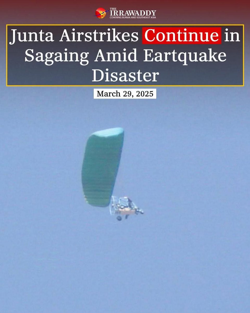 Jaycesayy's tweet photo. Hours after a 7.7-magnitude earthquake devastated Sagaing, Myanmar's junta launched paramotor airstrikes on civilians in ChaungU Township. The quake has already claimed at least 700 lives.

#WhatsHappeningInMyanmar
#Sagaing #HelpMyanmarRecover
#MyanmarEarthquake https://t.co/3S7KSrLv37