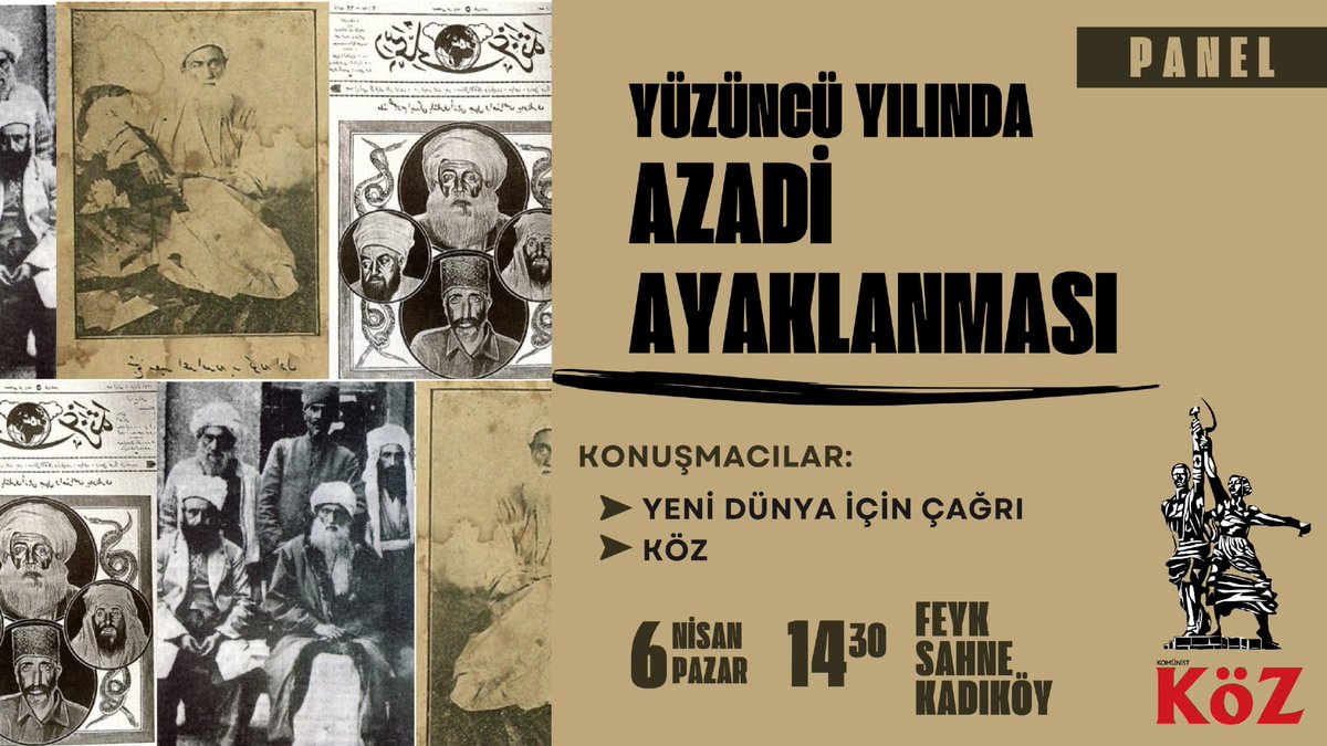 📍Panel

Yüzüncü yılında Azadi ayaklanması

🗓6 Nisan pazar
🕐14. 30
📍FEYK Sahne/Kadıköy