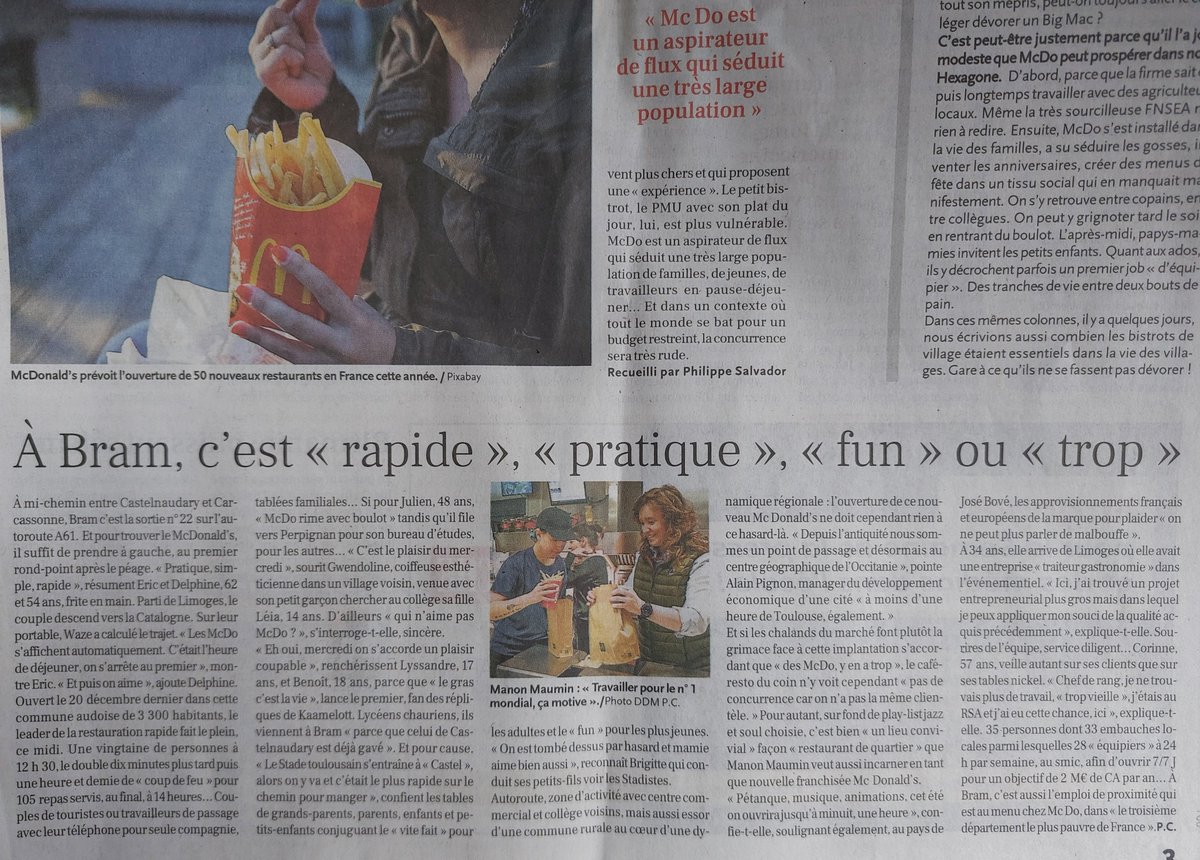 [Revue de presse]
Focus dans <a href="/ladepechedumidi/">La Dépêche du Midi</a>, au travers d'une grande enquête consacrée à l'implantation de la chaîne de fast-food <a href="/McDonaldsFrance/">McDonald's France</a> en zone rurale, sur le restaurant récemment ouvert dans la <a href="/villedebram/">Ville de Bram (11)</a>, dirigé par <a href="/manonmoum/">manon moumin</a>.