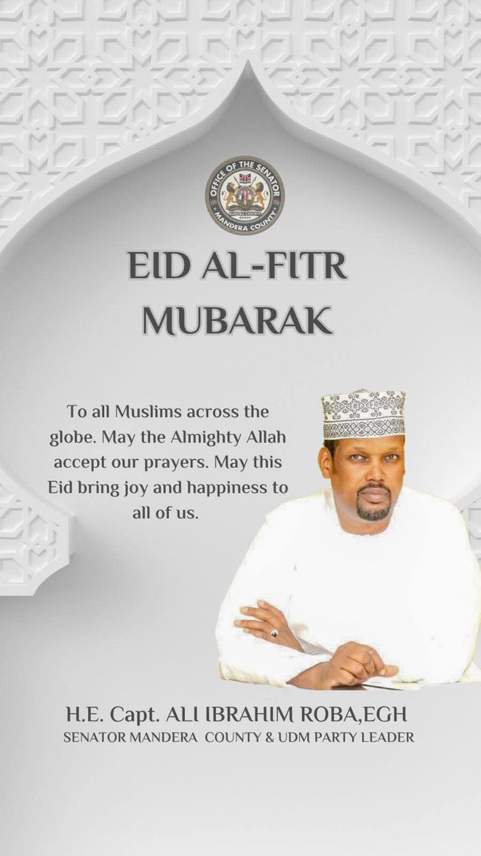 "To all Muslim across the globe. May the Almighty Allah accept our prayers. May this Eid bring joy and happiness to all of us."- H.E Hon. Capt <a href="/aliiroba/">HE. Capt. Ali Ibrahim Roba, EGH, MP</a> The <a href="/UDMKenya/">United Democratic Movement (UDM)</a> party leader