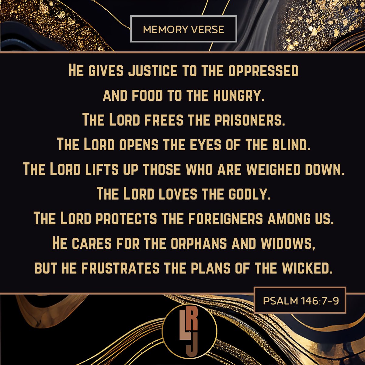 We invite you to memorize Psalm 146:7-9 with us this week.

---
More resources at lutheransforracialjustice.com
#memoryverse #lcms #LRJ