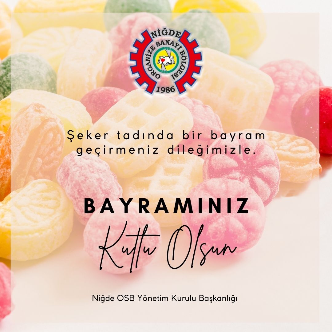 NigdeOsb's tweet photo. Bereket ve şefaat dolu bir Ramazan-ı Şerifi geride bırakarak ulaştığımız mübarek Ramazan Bayramınızı  kutlar, 

Bayramın; Ülkemize, İslam Alemine ve tüm insanlığa sağlık, barış ve huzur getirmesini Yüce Rabbimizden niyaz ederiz. #RamazanBayramı https://t.co/2P3zONSF5f