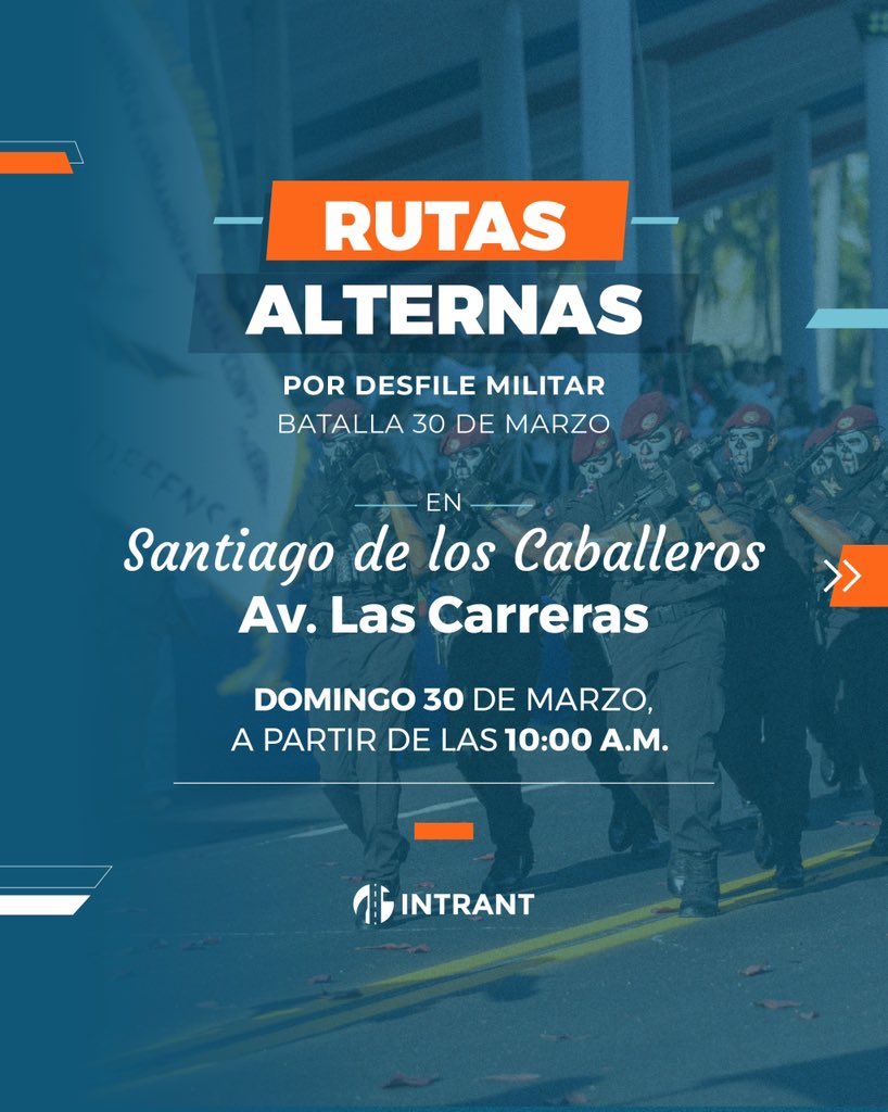 INTRANT_RD's tweet photo. #AvisoIntrant | ➡️ Desliza y conoce la rutas alternas desde las 10:00 a.m. por motivo al Desfile militar por el 181 aniversario de la Batalla del 30 de Marzo
☑️Rutas alternas:
📌Av. Estrella Sadhalá
📌Av. 27 de Febrero
📌Av. Imbert
📌Av. Del Arroyo
📌C/ Sabana Larga https://t.co/BHlIAPuNLk