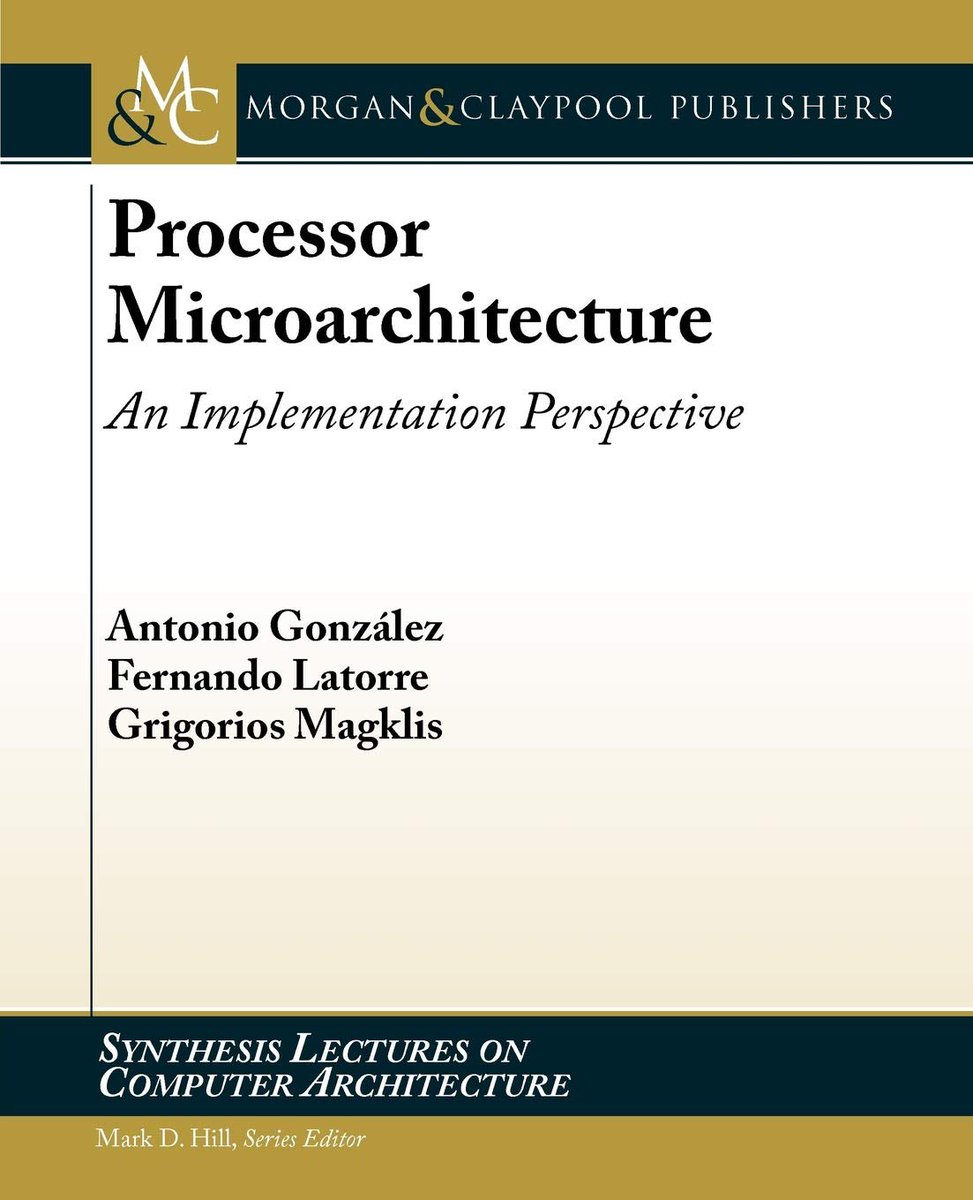obr2021's tweet image. Processor 
Microarchitecture

An Implementation Perspective

Antonio González