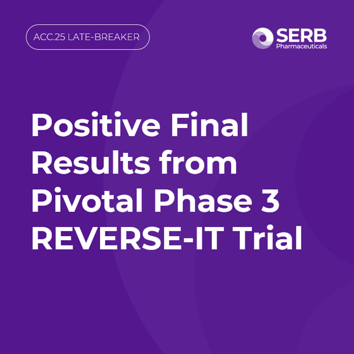 SERB_Pharma's tweet photo. The final results of the Phase 3 REVERSE-IT trial were presented today at #ACC25. The study achieved its primary endpoint. Explore the data: https://t.co/fXliWa3482 https://t.co/uNBgPwRBlP