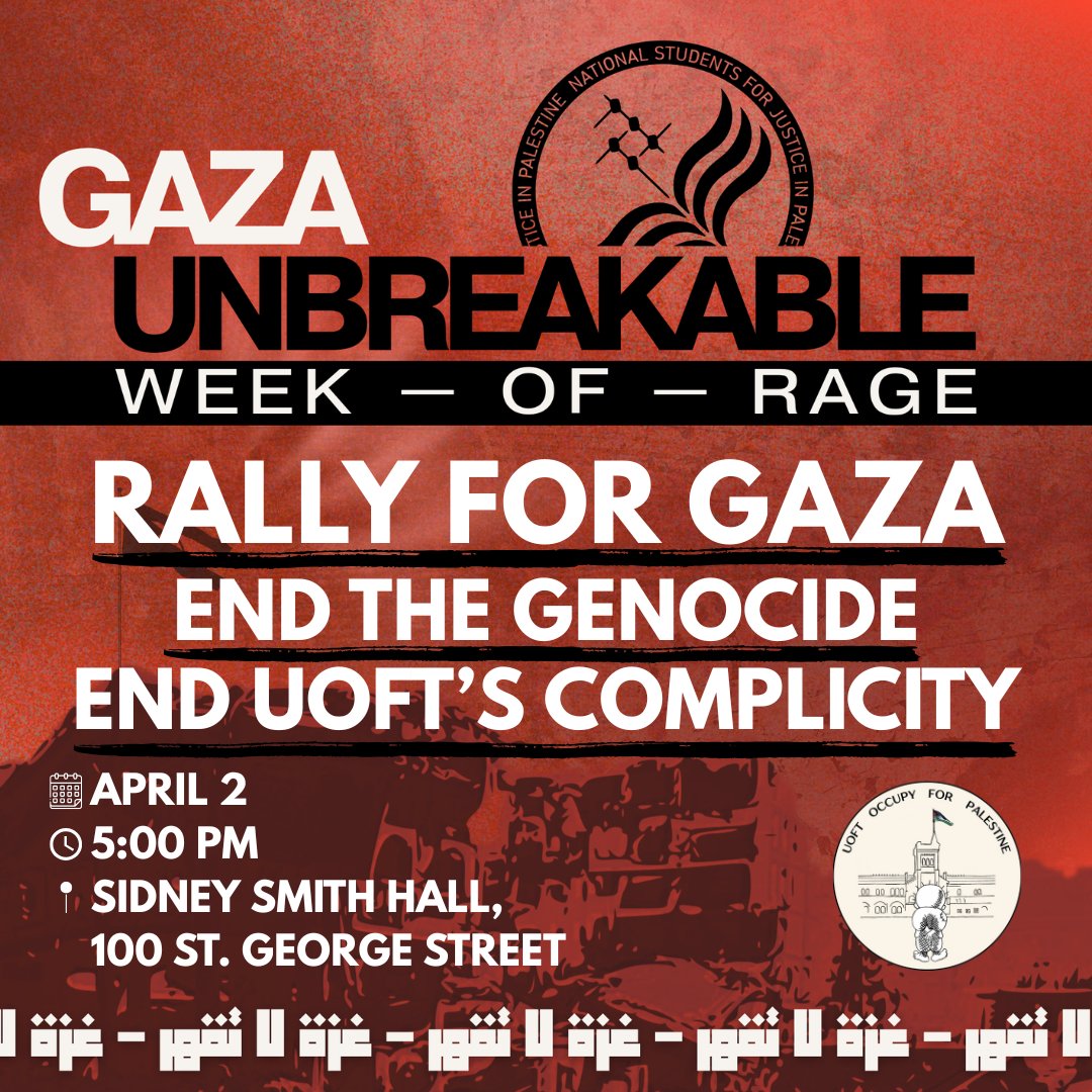 occupyuoft's tweet image. ALL OUT TO UOFT APRIL 2
We refuse to stand idly by as the occupying state resumes its full scale genocide of Gaza, and while our comrades in the US are abducted and deported for opposing said genocide. UofT continues to operate as if this is normal--we refuse to let them do so.
