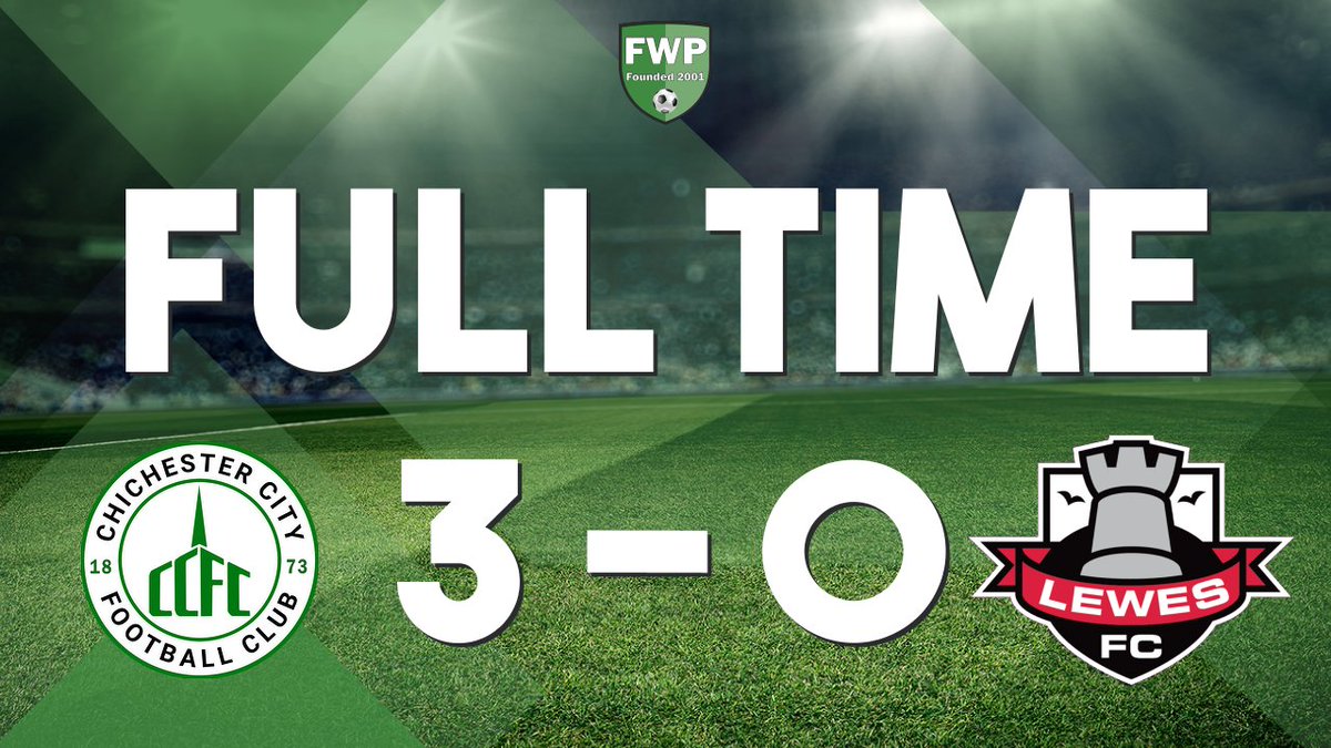 FULL-TIME: Chichester City 3-0 Lewes #IsthmianLeague