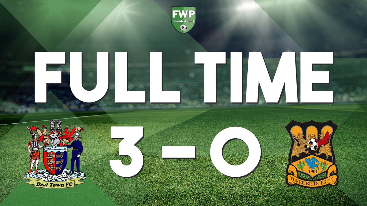 FULL-TIME: Deal Town 3-0 Three Bridges #IsthmianLeague fwp.co/ZKKbcL