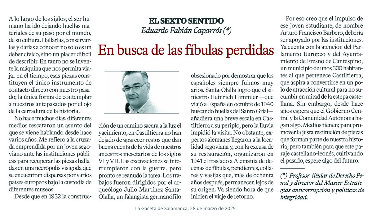 Himmler se obsesionó con los bienes históricos dotados de presunto poder. Su Ahnenerbe no buscó en Castiltierra el Santo Grial, pero sí reliquias de los arios bárbaros del norte que sucedieron en nuestra península a los romanos. Esos bienes deben regresar. lagacetadesalamanca.es/opinion/firmas…