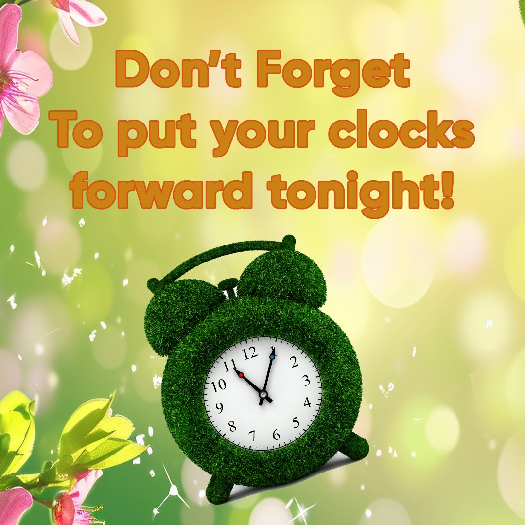 🌞 British Summer Time begins..  
⏰Don't forget to put your clocks forward tonight!

Looking forward to lighter evenings and those nights in the garden 🏡