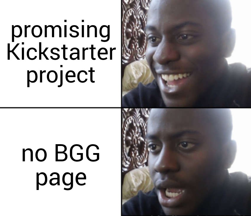 What is your first reaction if there is no BoardGameGeek page? 🤣

#BoardGames #Tabletops #Crowdfunding #Kickstarter