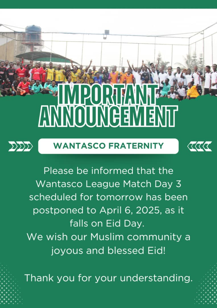 Wantasco_League's tweet photo. UPDATE!!!! 
MatchDay 3 postponed!🥲
Due to unforeseen circumstances, Our upcoming games scheduled for March 30th have been rescheduled to April 6th, 2025. 
Let's keep the pressure on!🔋 And the fighting spirit alive!
Happy EID Day Colleagues🎉
#WantascoLeague
#MatchDay3_Postponed https://t.co/nXOsincGvq