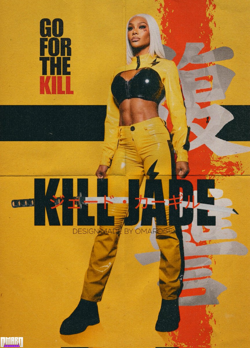 OmaroGFX's tweet image. 'Go For The Kill Jade' 

Custom Jade Cargill Kill Bill Poster 

@Jade_Cargill 

#WWE #SmackDown #WWERaw #WWENXT #WrestleMania #GraphicDesigner #JadeCargill