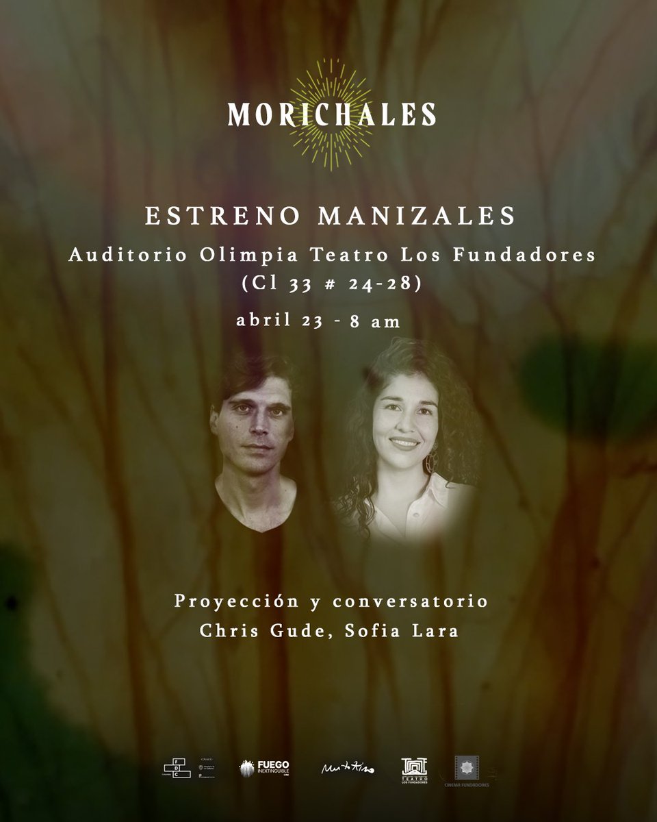 FuegoCine's tweet photo. 🟢Les invitamos a programarse en abril para asistir a los eventos especiales del estreno de MORICHALES en el Eje Cafetero. https://t.co/obHLeRHSzx