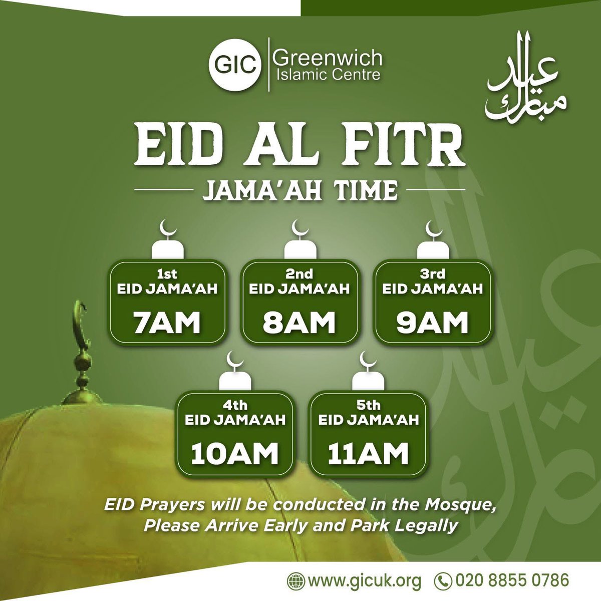 GICMosque's tweet photo. EID MUBARAK from Greenwich Islamic Centre! We’re pleased to announce the Eid Al-Fitr Jama’ah times for our community:

1st Jama’ah – 7:00 AM
2nd Jama’ah – 8:00 AM
3rd Jama’ah – 9:00 AM
4th Jama’ah – 10:00 AM
5th Jama’ah – 11:00 AM

All Eid prayers will be conducted in the Mosque. https://t.co/VYzkcKD8cM