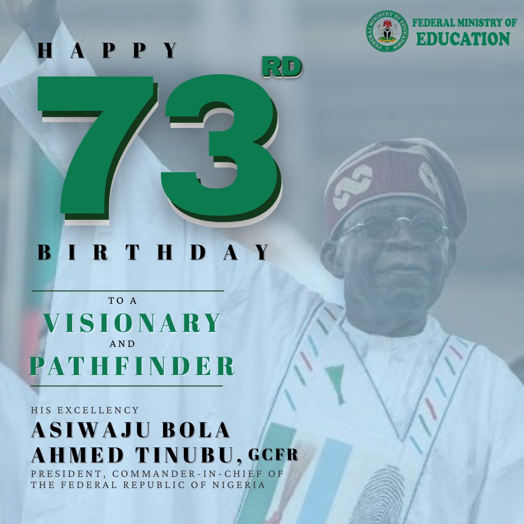 Dr. Tunji Alausa (@drtunjialausa) on Twitter photo Today, we celebrate a true patriot, leader, and visionary — our Commander-in-Chief, President Bola Ahmed Tinubu GCFR, as he marks his 73rd birthday.
President Tinubu’s legacy holds immense significance in the formation of our dear Nigeria.
As President, <a href="/officialABAT/">Bola Ahmed Tinubu</a> has taken Today, we celebrate a true patriot, leader, and visionary — our Commander-in-Chief, President Bola Ahmed Tinubu GCFR, as he marks his 73rd birthday.
President Tinubu’s legacy holds immense significance in the formation of our dear Nigeria.
As President, <a href="/officialABAT/">Bola Ahmed Tinubu</a> has taken