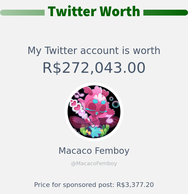 MacacoFemboy's tweet photo. Meu valor no Twitter é: R$272,043.00

➡️ https://t.co/ZBbr0r4tXA https://t.co/gxclWOZq1D