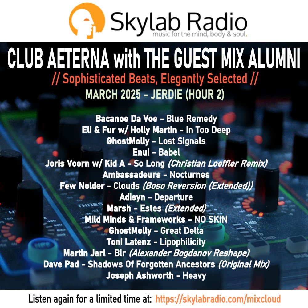 Many thanks for joining Beamy and Jerdie for their top flight #ClubAeterna guest mixes yesterday evening.

If you missed them, 'listen again' is now available (for a limited period) via our 'Skylab Radio On Demand' page:
 
skylabradio.com/mixcloud 

Come fly with us? 🎧🧡