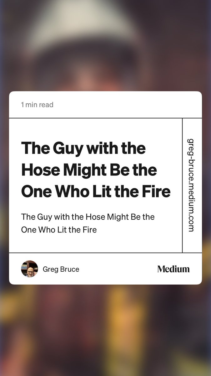 GregBruce's tweet image. Beware the arsonist with the hose greg-bruce.medium.com/the-guy-with-t…