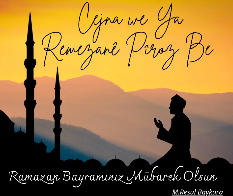 #CejnaRemezanêPîrozBe
#RamadanMubarak 
#RamazanBayramıMuebarekolsun