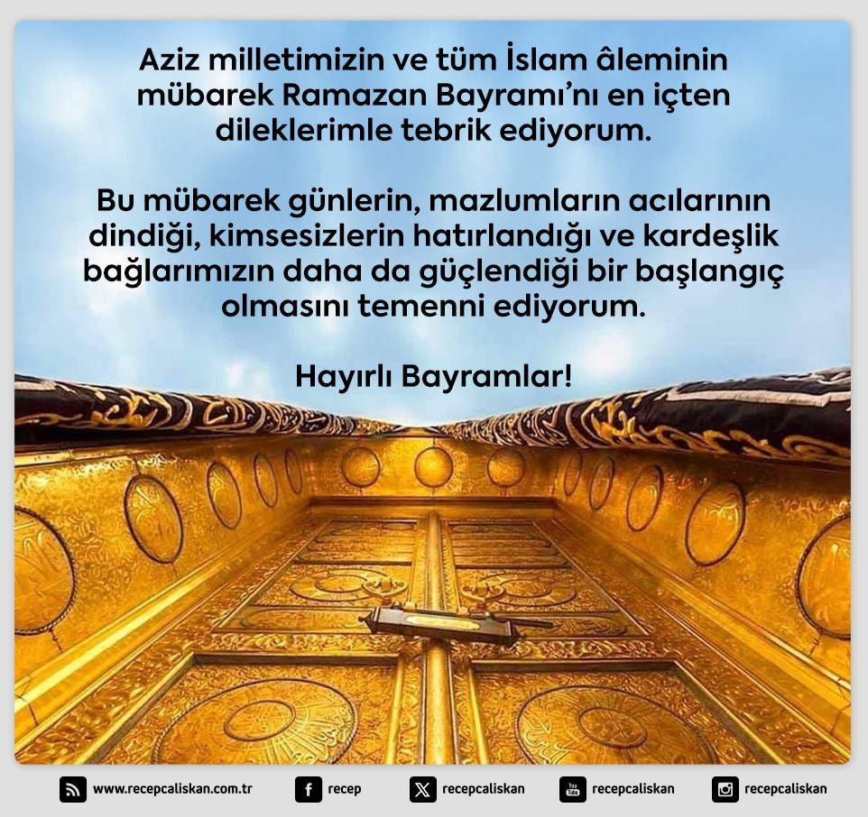 Aziz milletimizin ve tüm İslam âleminin mübarek Ramazan Bayramı’nı en içten dileklerimle tebrik ediyorum. 

Bu mübarek günlerin, mazlumların acılarının dindiği, kimsesizlerin hatırlandığı ve kardeşlik bağlarımızın daha da güçlendiği bir başlangıç olmasını temenni ediyorum.