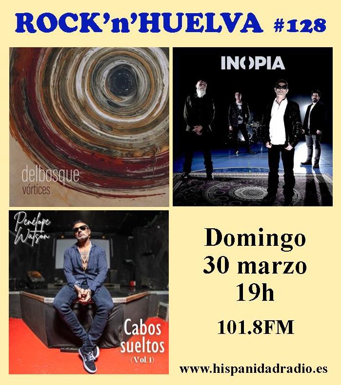 Mañana domingo, 19h sintonía <a href="/hispanidadradio/">Hispanidad Radio</a> ROCK’N’HUELVA #128 con la visita a los estudios de DELBOSQUE, INOPIA y PENELOPE WATSON. 101.8FM hispanidadradio.es Entrevistas, noticias, actuaciones en directo y mucho más... Os esperamos. Rock’On!